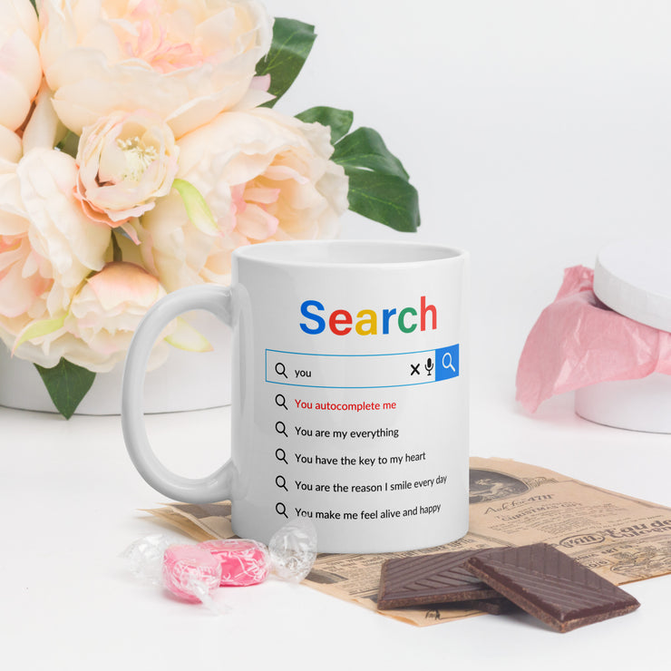 You Autocomplete Me Mug | Gift for Valentine's Day